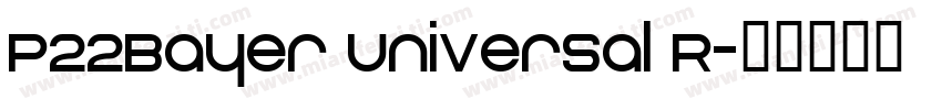 P22Bayer Universal R字体转换